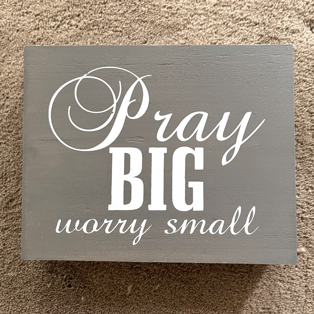 Nielson Bainbridge wooden decor sign “Pray Big Worry Small”